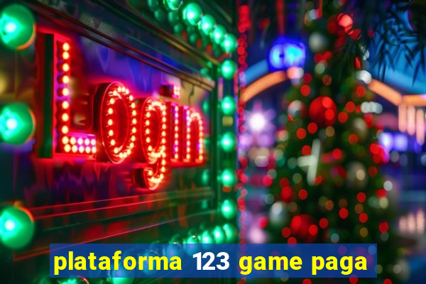 plataforma 123 game paga